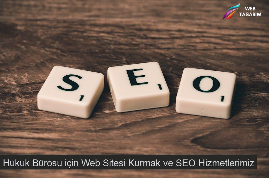 Hukuk Bürosu için Web Sitesi Kurmak ve SEO Hizmetlerimiz